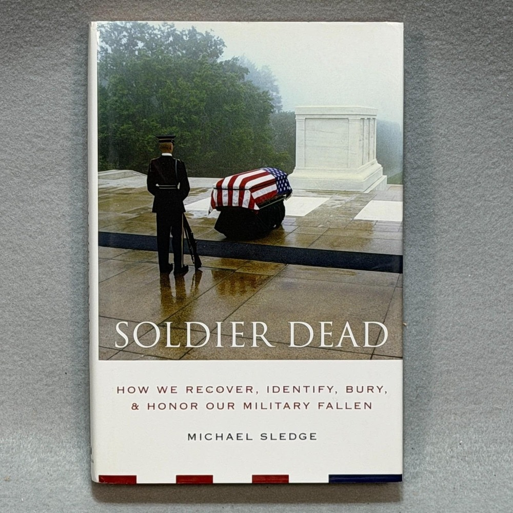 Vintage 2005 Soldier Dead Signed Michael Sledge Military History HC DJ Inscribed